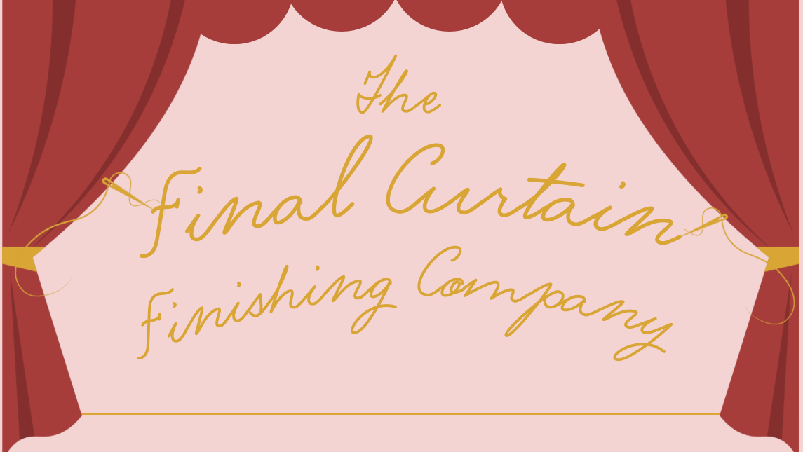 The Final Curtain Finishing Company