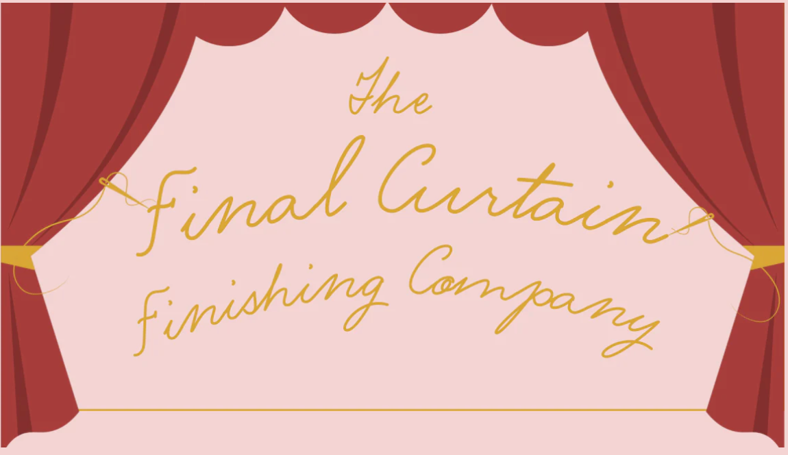 The Final Curtain Finishing Company